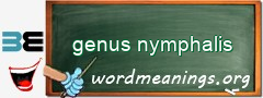 WordMeaning blackboard for genus nymphalis